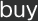 buy
